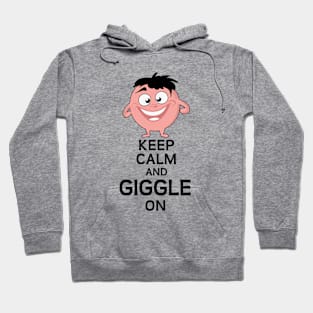 Keep calm and giggle on Hoodie